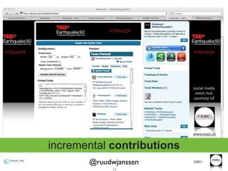 incremental contributions
       @ruudwjanssen        ©2011

             92
 