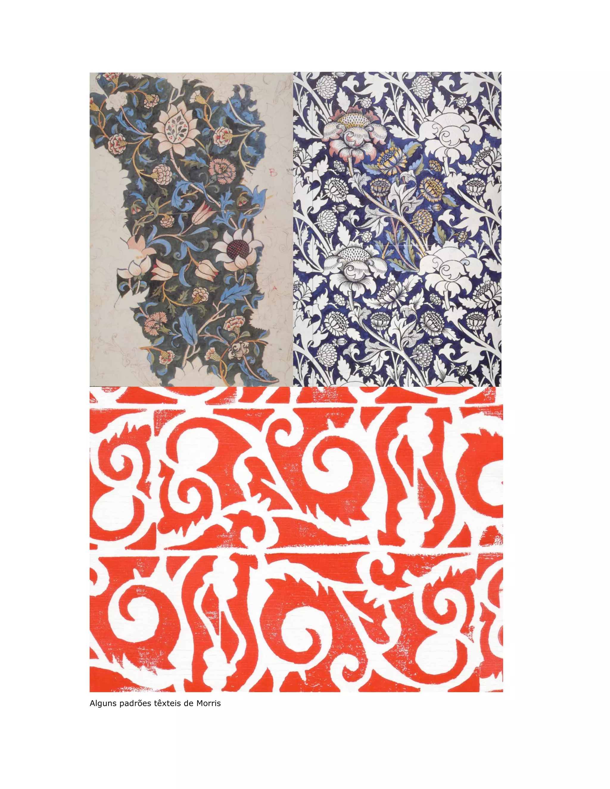 Alguns padrões têxteis de Morris
 