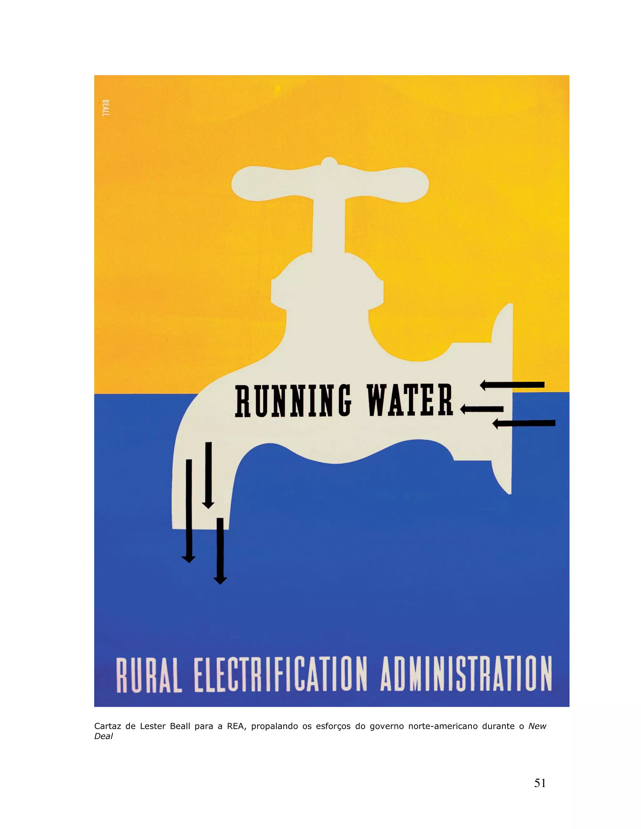 Cartaz de Lester Beall para a REA, propalando os esforços do governo norte-americano durante o New
Deal




                                                                                               51
 