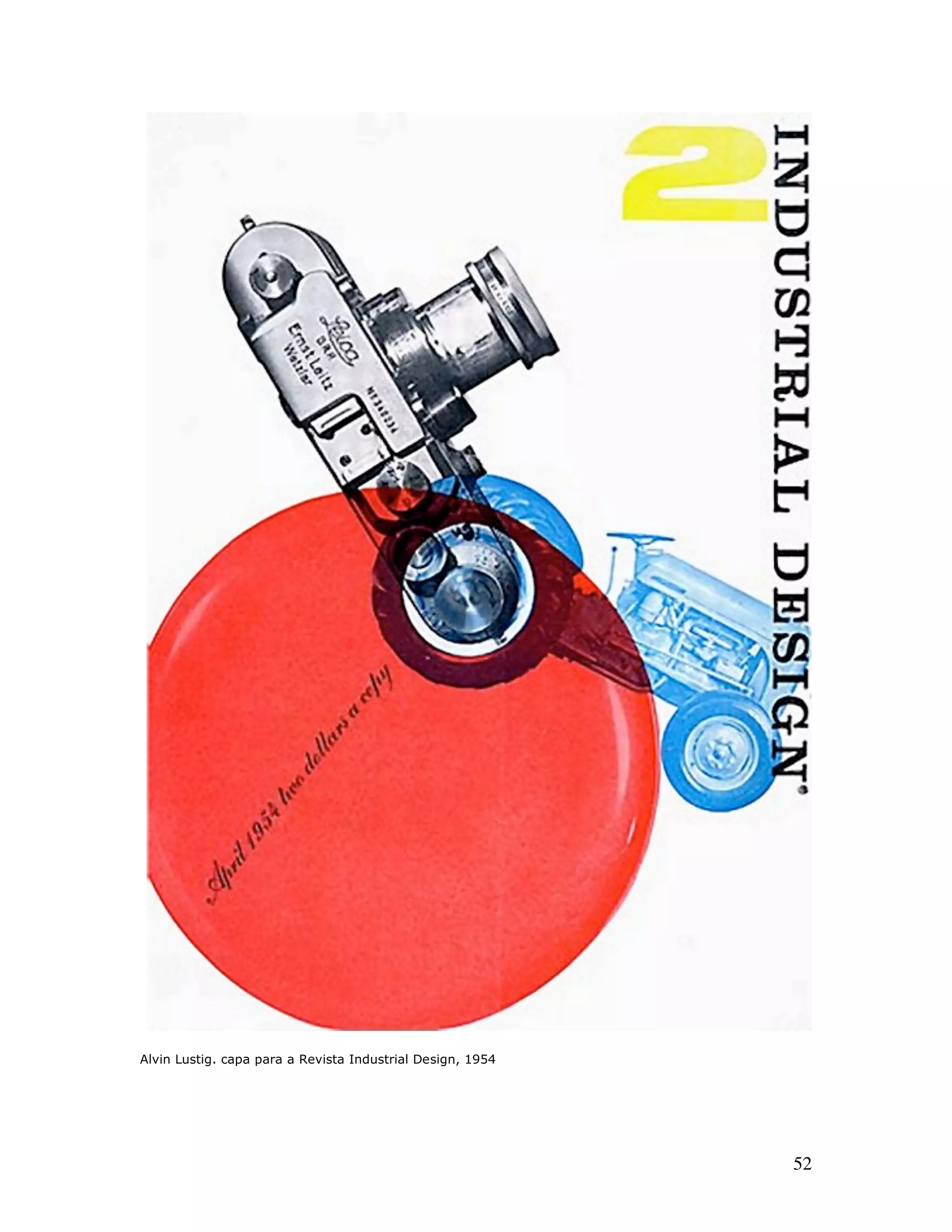 Alvin Lustig. capa para a Revista Industrial Design, 1954




                                                            52
 