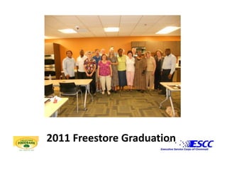2011 Freestore Graduation