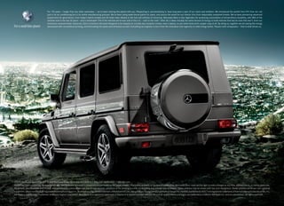 For 125 years — longer than any other automaker — we’ve been sharing this planet with you. Respecting it, and protecting it, have long been a part of our vision and ambition. We introduced the world’s first CFC-free car, not
                                   just in its air conditioning but in its entire manufacturing process. We’ve been using water-borne paints for years, and source the wood for our interior trim from responsibly sustained forests. We’ve been pioneering advanced
                                   powertrains for generations, from today’s hybrid models and 50-state clean diesels to the fuel cell vehicles of tomorrow. Mercedes-Benz is also legendary for producing automobiles of extraordinary durability, with 88% of the
                                   vehicles sold in the last 20 years — and a remarkable 75% of the vehicles we’ve ever sold in the U.S. — still on the road.17 After all, it takes virtually the same amount of energy to build vehicles that last as ones that won’t. Even our
                                   brochures consume fewer resources. Each e-brochure has been designed to be enjoyed on virtually any computer screen, even a laptop, so you need never print a paper copy at all. By doing so, together we are saving the energy
For a small blue planet            associated with conventional printing, and eliminating the waste and emissions as well. Everything we engineer is born from the motivation and ingenuity to make things better. Passion with compassion — that is what drives us.




©2010 Mercedes-Benz USA, LLC • One Mercedes Drive, Montvale, NJ 07645 • 1-800-FOR-MERCEDES • MBUSA.com
Marketing Communications. All illustrations and specifications contained in this brochure are based on the latest product information available at the time of publication. Mercedes-Benz reserves the right to make changes at any time, without notice, to colors, materials,
equipment, specifications and models. Any variations in colors shown are due to reproduction variations of the printing process. Illustrations may include test situations. Some vehicles may be shown with non-U.S. equipment. Some vehicles are shown with optional
equipment. iPhone and iPod are registered trademarks of Apple Inc. Bluetooth is a registered trademark of Bluetooth SIG, Inc. Google Maps is a registered trademark of Google Inc. harman/kardon and LOGIC7 are registered trademarks of Harman International Industries, Inc.
HD Radio is a proprietary trademark of iBiquity Digital Corporation. BlackBerry is a registered trademark of Research In Motion Limited. SIRIUS, XM and all related marks and logos are trademarks of SIRIUS XM Radio Inc. and its subsidiaries. All rights reserved.
 