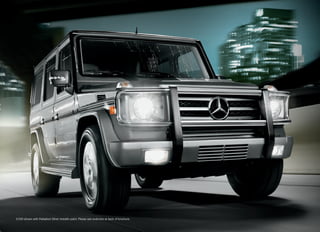G 550 shown with Palladium Silver metallic paint. Please see endnotes at back of brochure.
 