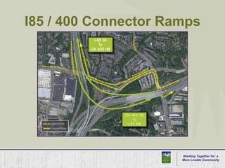  The transformation will allow Peachtree to live up to its reputation as Atlanta’s “signature street.”Working Together for  aMore Livable Community