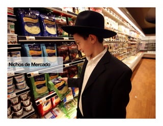 Nichos de Mercado
 