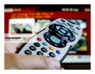 Segmentado
 
