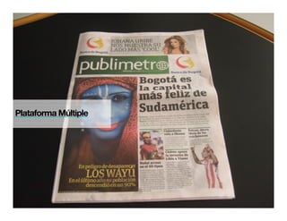 Plataforma Múltiple
 