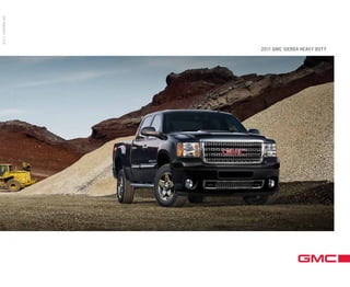 2011 SIERRA HD




                 2011 GMC SIERRA HEAVY DUTY




                               NOTE: When using this logo, you must include the following information as a legal disclosure:
                               ©[YEAR] General Motors. All rights reserved. GMC is a registered trademark of General Motors.
 