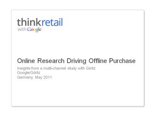 Online Research Driving Offline Store Purchase
