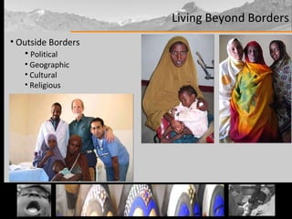 Living Beyond Borders Outside Borders Political Geographic Cultural Religious 