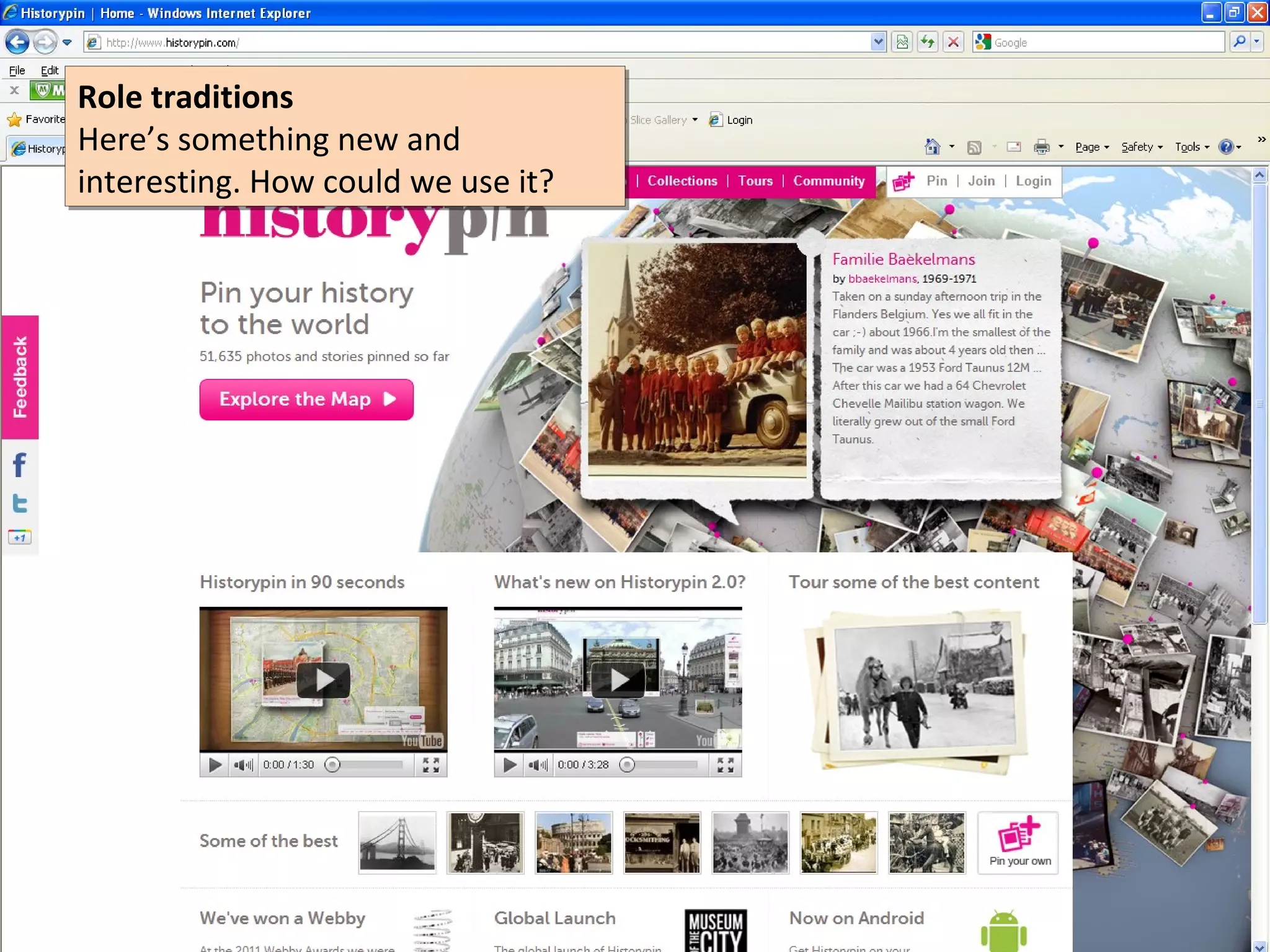 Role traditions
Role traditions
Here’s something new and
Here’s something new and
interesting. How could we use it?
interesting. How could we use it?
 