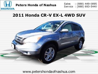 Sales   : (888) 449-0895
 Peters Honda of Nashua   Service : (888) 693-5440


2011 Honda CR-V EX-L 4WD SUV




    www.petershondaofnashua.com
 