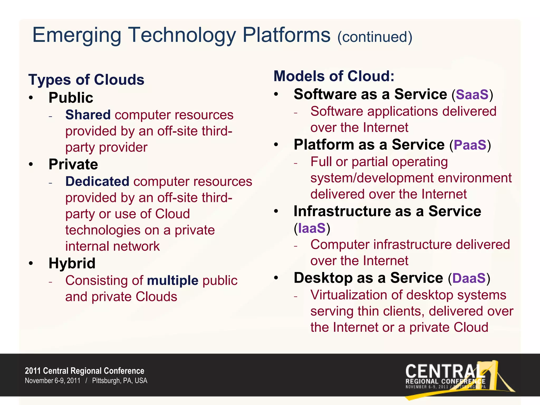 Emerging Technology Platforms (continued)Models of Cloud:Software as a Service(SaaS)