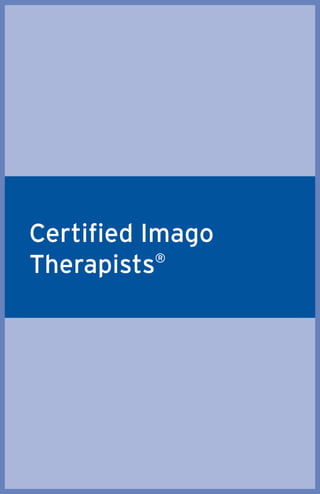 Certiﬁed Imago
Therapists®
 