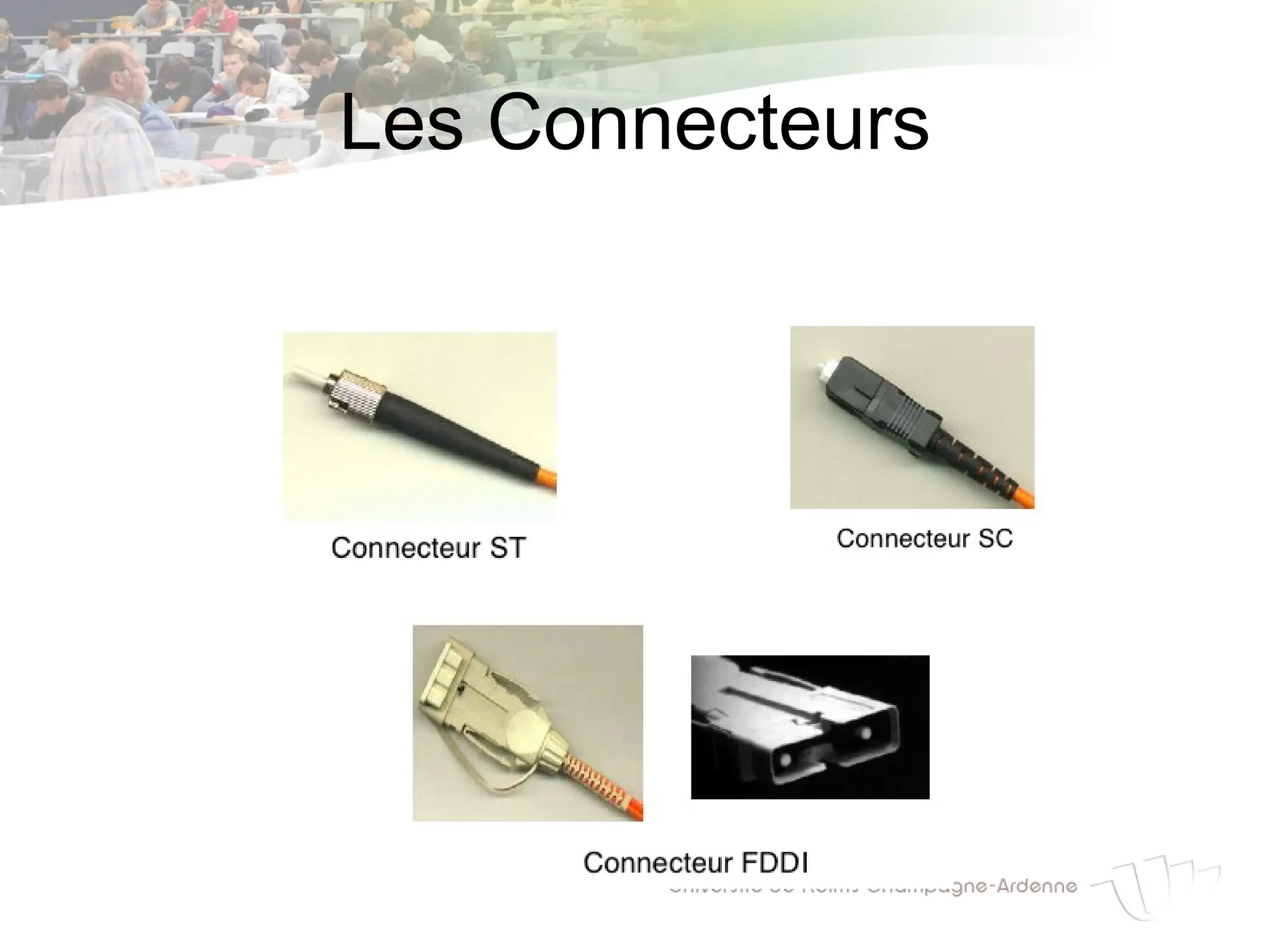 Les Connecteurs
 