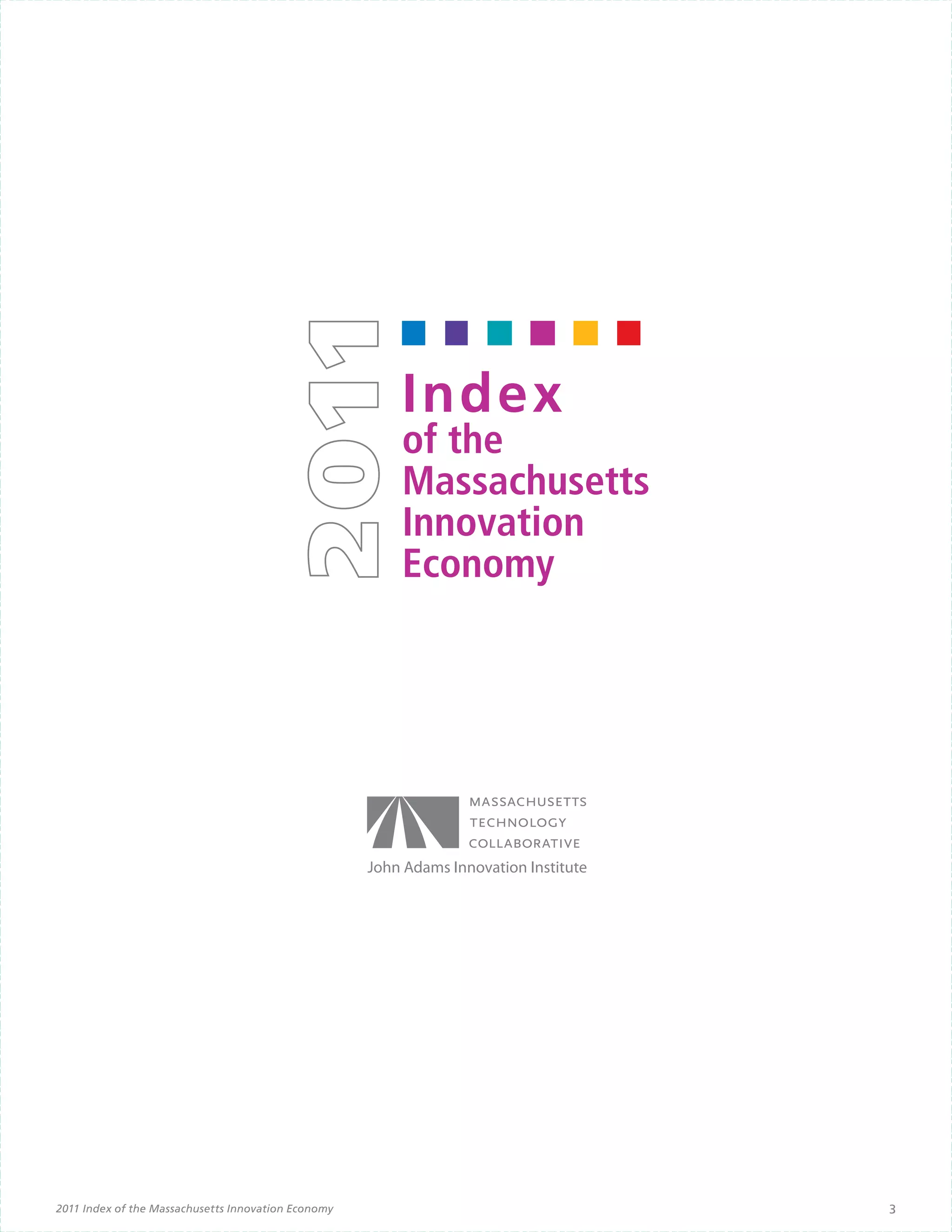 2011        Index
                                                     of the
                                                     Massachusetts
                                                     Innovation
                                                     Economy




2011 Index of the Massachusetts Innovation Economy                   3
 