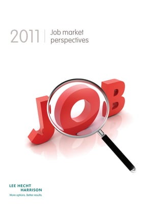 2011   Job market
       perspectives
 