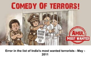 Error in the list of India's most wanted terrorists - May - 2011                                                                 