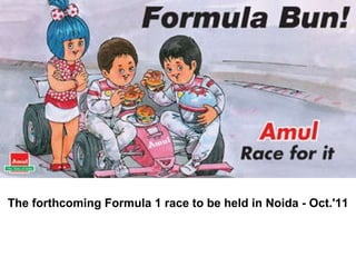 The forthcoming Formula 1 race to be held in Noida - Oct.'11                                                                  
