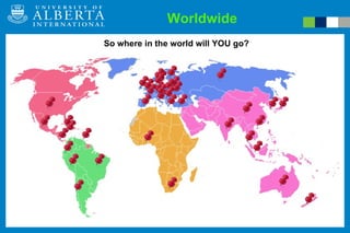 So where in the world will YOU go?  Worldwide 