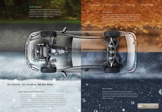 All-road Agility   |     All-weather Conditions           |      Active Safety         |       Confident Handling
                           Quicker Response

                           There are only four small patches of rubber that keep you in
                           control of your vehicle. The more your tires are engaged the
                                                                                                                     Better Balance
                           more control you have. Subaru keeps more power routed to all
                           four tires than some other systems that only fully engage as a                            Every Subaru is built for AWD from the ground up. This allows us to build
                           reaction to slippage that has already occurred.                                           a balanced, symmetrical drivetrain that is free of the extra components
                                                                                                                     some other systems need to get power to all four wheels. This symmetry
                                                                                                                     and balance means stability that helps make driving your Subaru safer
                                                                                                                     and agility that makes it more fun.




All wheels. All weather. All the time.
                                                                                                                     Efficient Design

         Subaru Symmetrical All-Wheel Drive                                                                          Because power in some systems must route through extra
                                                                                                                     components, these systems not only sacrifice efficiency, but also
           Wherever, whenever, or however you drive, control and confidence come from                                can incur more wear and tear. Subaru routes power directly from the
           one place—where your tires meet the road. Subaru has spent nearly 40 years                                engine to all four wheels to keep components—and frictional power
           developing a system to get the most of those few points of contact, for traction                          losses—to a minimum.

           and control that can make curves more exciting, acceleration more dynamic, and
           your ability to avoid danger more surefooted. Discover the driving satisfaction that
           the balance and stability of Subaru Symmetrical All-Wheel Drive delivers, knowing                                                                                                          Learn more about the benefits
                                                                                                                                                                                                            of Subaru AWD.
           that this is just one of the many ways a Subaru can inspire.                                                                                                                                    subaru.com/awd
 