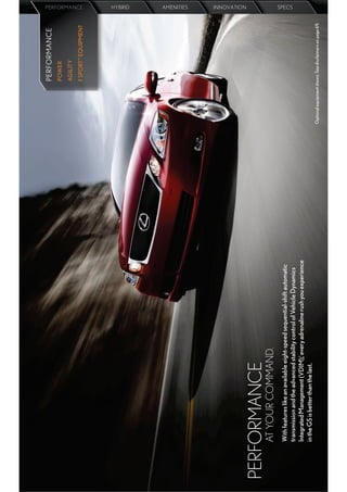 PERFORMANCE
                                                                                                  POWER
                                                                                                  AGILITY
                                                                                                                                      RFOR MANC




                                                                                                  F SPORTTM EQUIPMENT
                                                                                                                                    PERFORMANCE
                                                                                                                                    PERF ORMANCE
                                                                                                                                    PERF OR MANC E
                                                                                                                                    HYBRID
                                                                                                                                    AMENITIES
                                                                                                                                    INNOVATION




PERFORMANCE
   AT YOUR COMMAND.
   With features like an available eight-speed sequential-shift automatic
                                                                                                                                    SPECS




   transmission and the advanced stability control of Vehicle Dynamics
   Integrated Management (VDIM),1 every adrenaline rush you experience
   in the GS is better than the last.
                                                                            Optional equipment shown. See disclaimers on page 69.
 