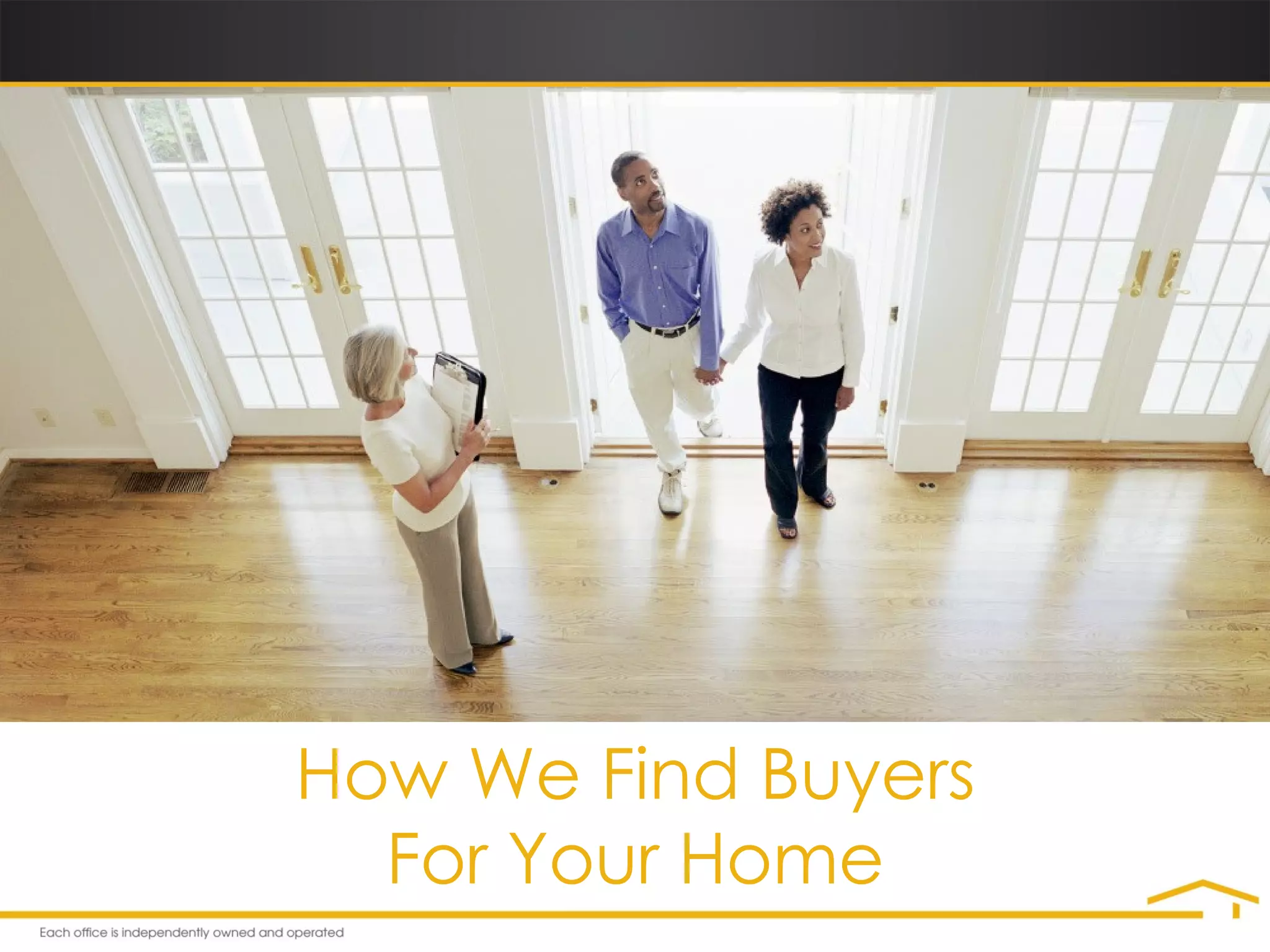 How We Find Buyers For Your Home 