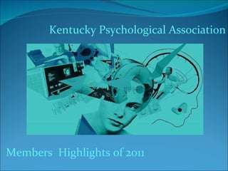 Members  Highlights of 2011 Kentucky Psychological Association 