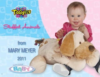 Stuffed Animals

             from
         MARY MEYER
             2011
$2.00
 