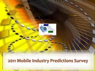 2011 Mobile Industry Predictions Survey
 