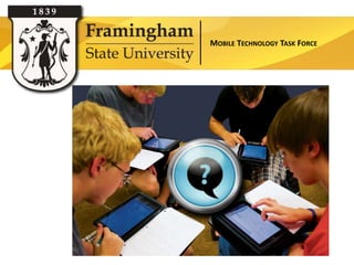 MOBILE TECHNOLOGY TASK FORCE
 