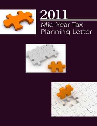 2011
Mid-Year Tax
Planning Letter
 