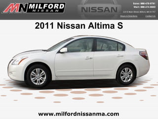www.milfordnissanma.com 2011 Nissan Altima S 