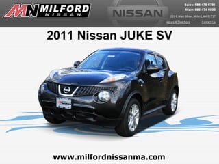 www.milfordnissanma.com 2011 Nissan JUKE SV 