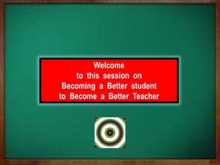 2011 Nov 14  Becoming a Better Student to become a Better Teacher – [Please download and view to appreciate better the animation aspects]