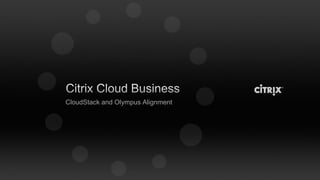 CloudStack and Olympus Alignment
 
