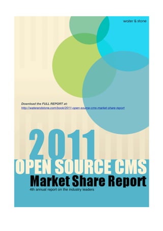 Download the FULL REPORT at:
http://waterandstone.com/book/2011-open-source-cms-market-share-report
 
