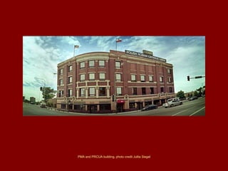 PMA and PRCUA building, photo credit Julita Siegel 