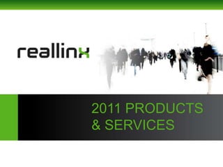2011 PRODUCTS & SERVICES 