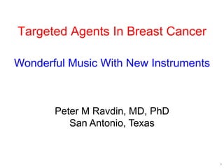 Targeted Agents in Breast Cancer: Examining Advances in Management of ...