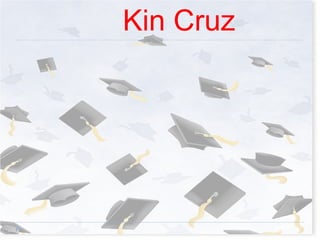   Kin Cruz 