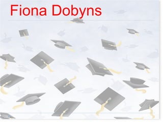 Fiona Dobyns 
