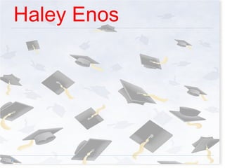 Haley Enos 