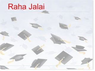   Raha Jalai 