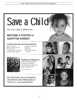 Theme: “Where Were You when you were 18? Were you homeless?”




                              27
 