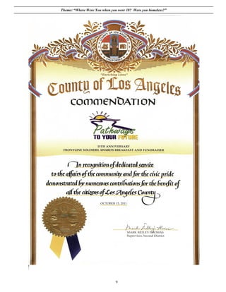 Theme: “Where Were You when you were 18? Were you homeless?”




                               9
 