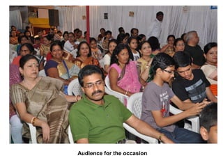 Audience for the occasion
 