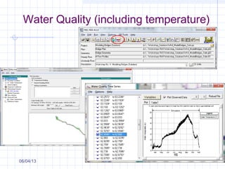 Water Quality (including temperature)
06/04/13
 