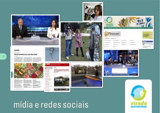 22




     mídia e redes sociais
 