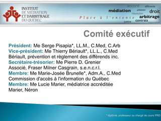 Affilié à l’IAMC (ADR Institute of Canada);